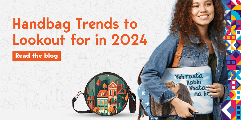 Handbag Trends to Lookout for in 2024 – Creative Dukaan