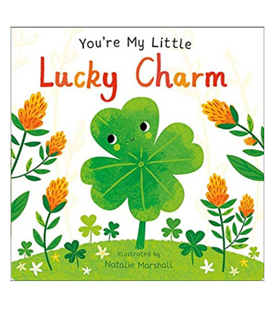 you're my lucky charm board book