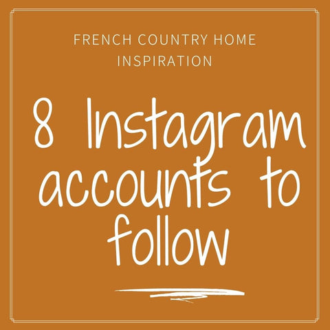 The list of the Instagram account to discover ideas on French country home decor