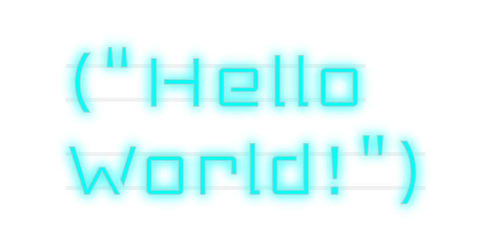 Custom Neon: (“Hello  Worl...
