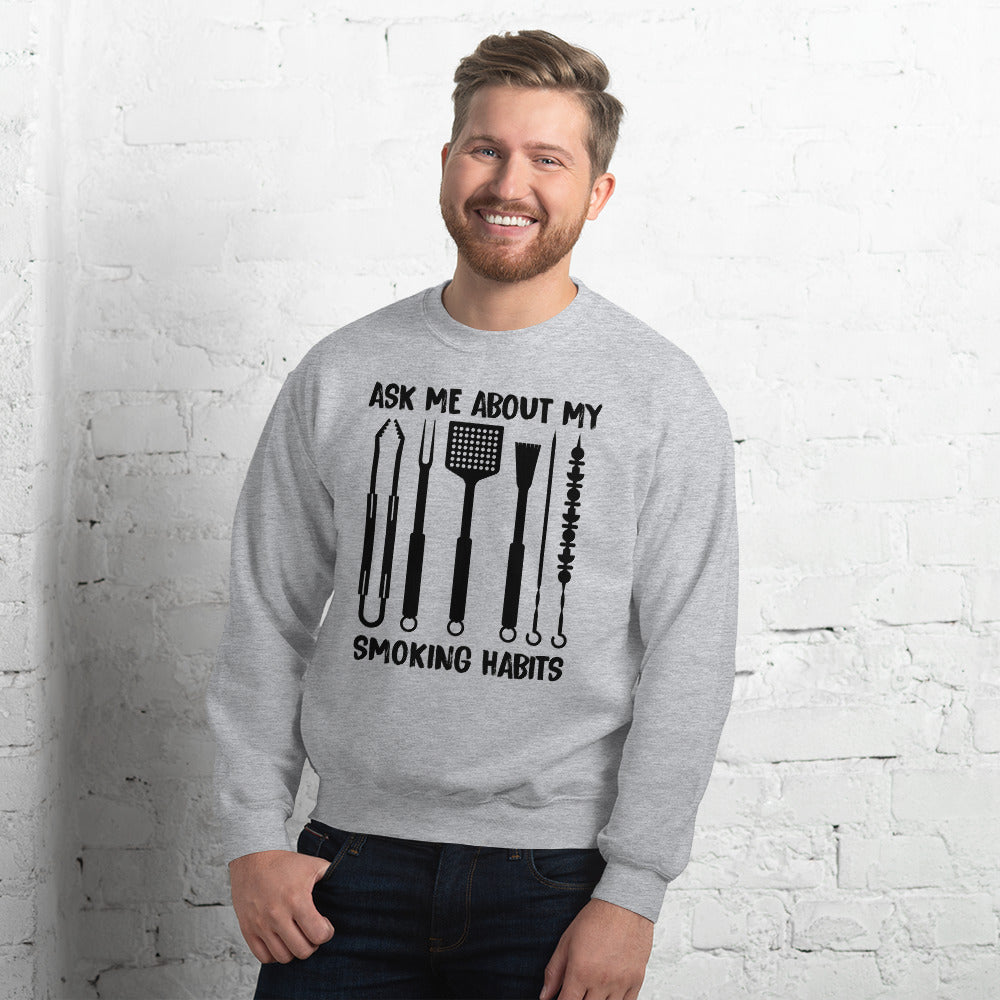 "Smoking Habits" Sweatshirt