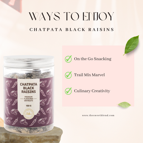 ways to enjoy chatpata black raisins