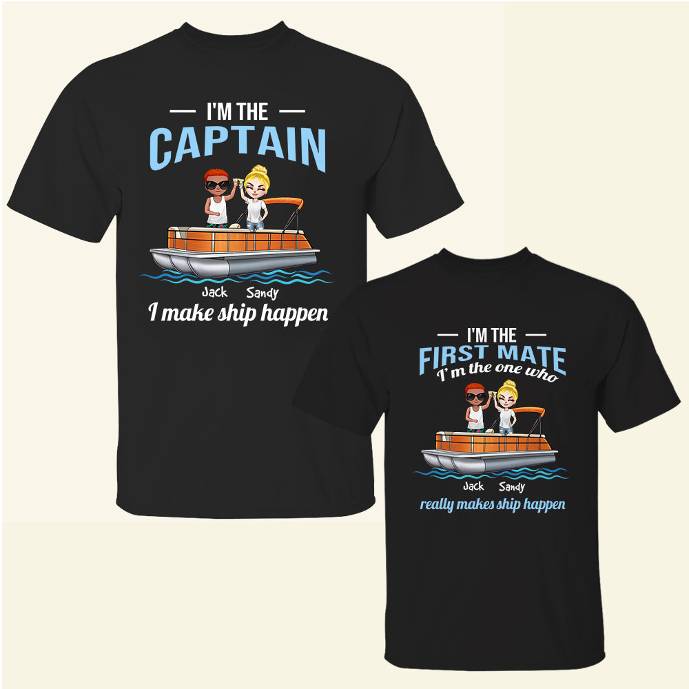 I'M THE CAPTAIN I MAKE SHIP HAPPEN S/S TEE SHIRT