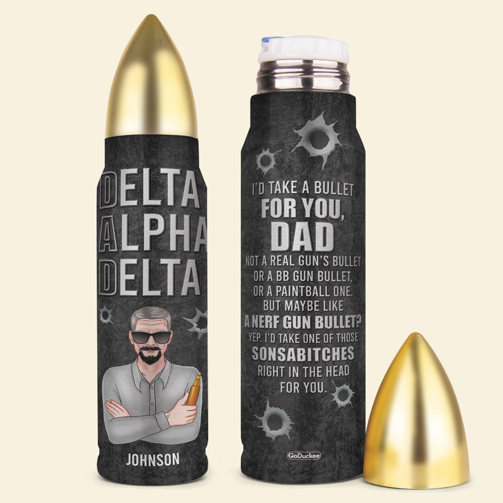 I'd Take A Bullet For You - Personalized Tumbler Cup - Birthday