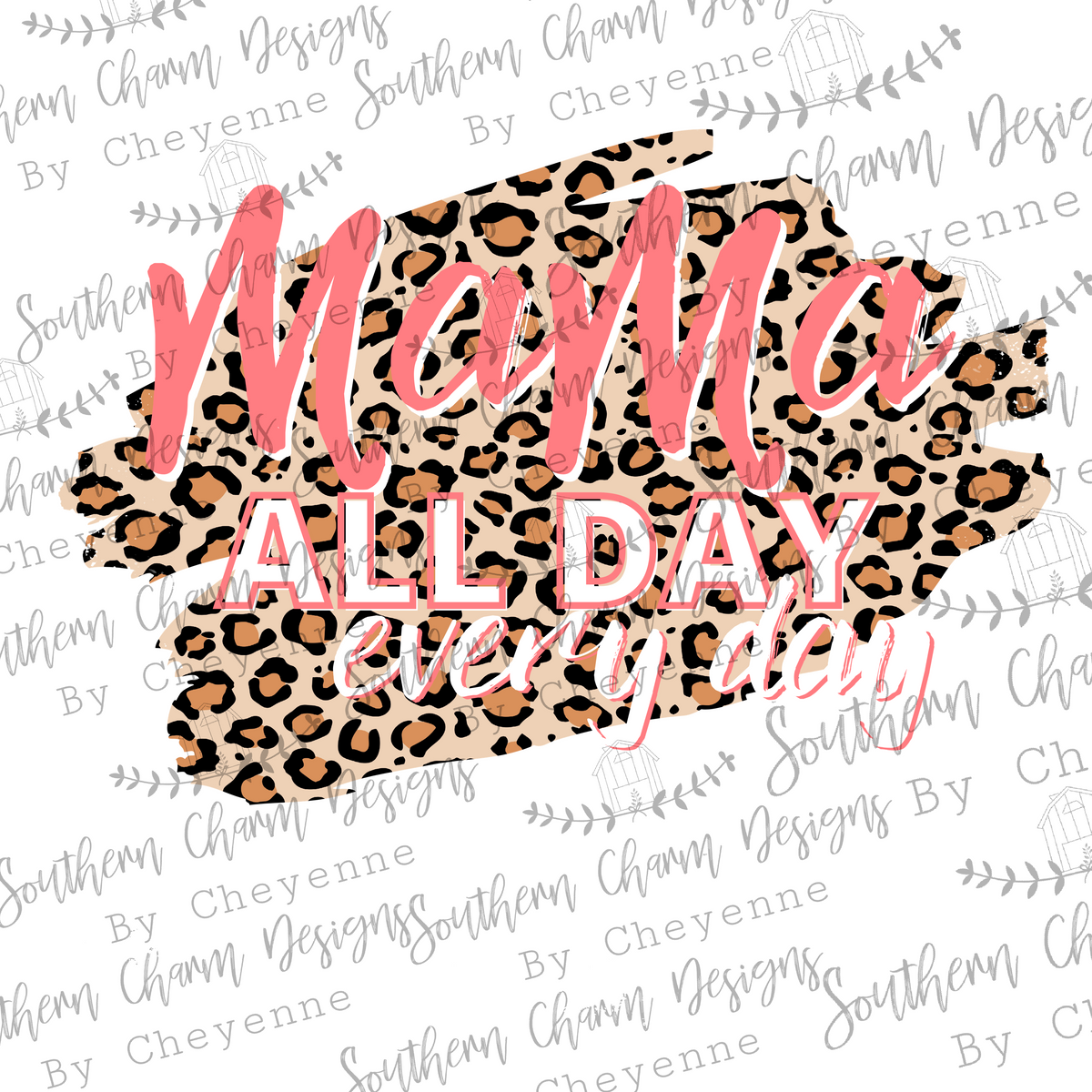 Mama all day everyday leopard print PNG digital download ...