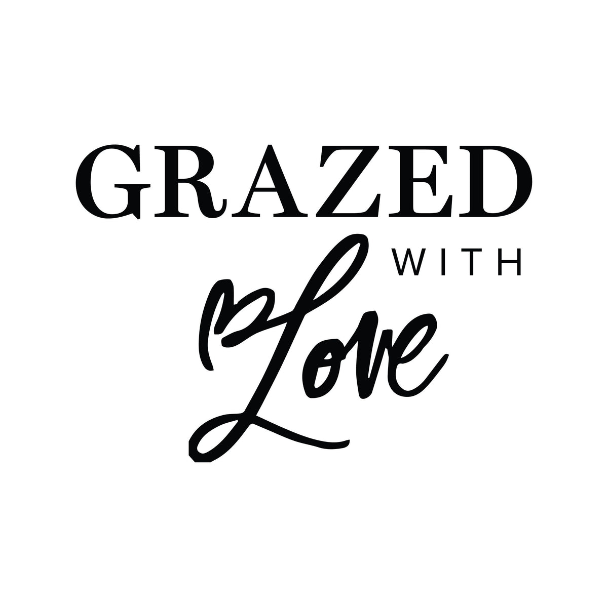 Grazed With Love
