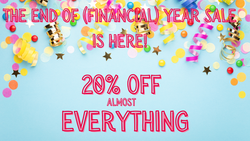 The end of (financial) year Sale is here!