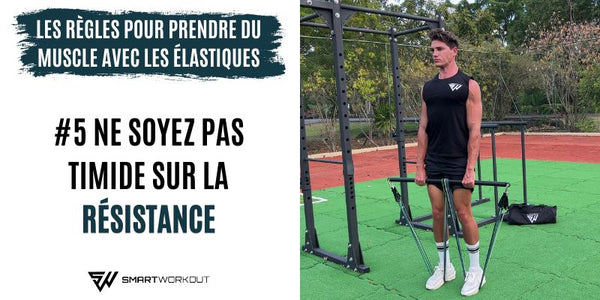 Astuce 5 pour se muscler avec des élastiques