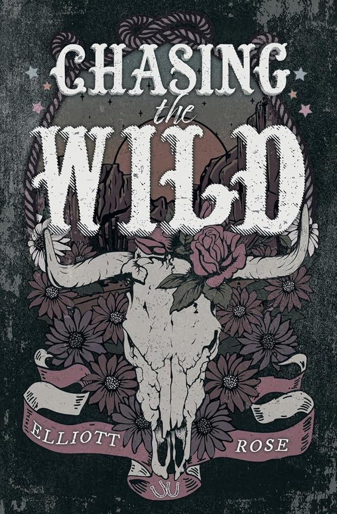 Chasing The Wild: An Ex-boyfriend's Dad, Age Gap Cowboy Romance (Crimson Ridge) by Elliott Rose