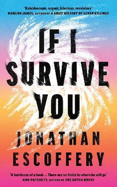Cover of "If I Survive You" by Jonathan Escoffery