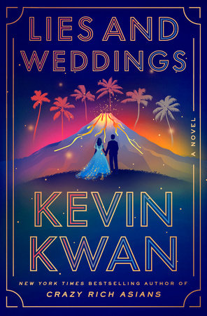Cover of "Lies and Weddings" by Kevin Kwan