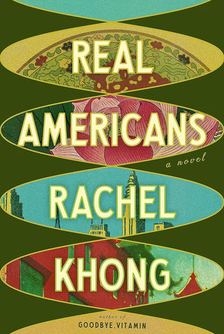Cover of "Real Americans" by Rachel Khong