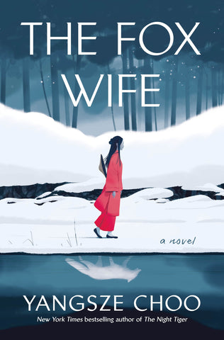 Cover of "The Fox Wife" by  Yangsze Choo