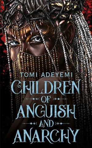 Cover of "Children of Anguish and Anarchy" by Tomi Adeyemi