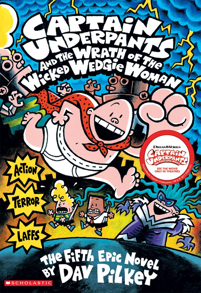 Captain Underpants #5: Wrath Of The Wicked Wedgie Woman: Color Edition –