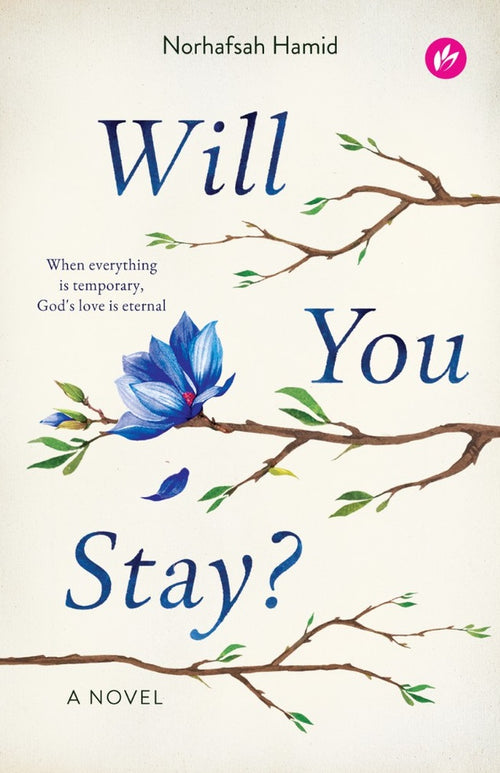 Cover of "Will You Stay?" by Norhafsah Hamid