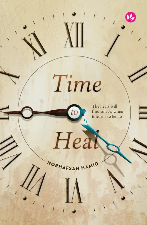 Cover of "Time to Heal" by Norhafsah Hamid