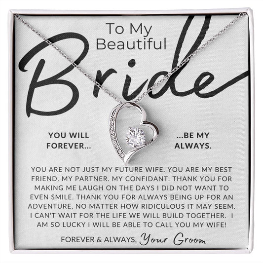My Bride to Be - Friend for Life - Gift for My Future Wife, My Fiancée - Bride Gift from Groom on Wedding Day - Romantic Christmas Gifts for Her