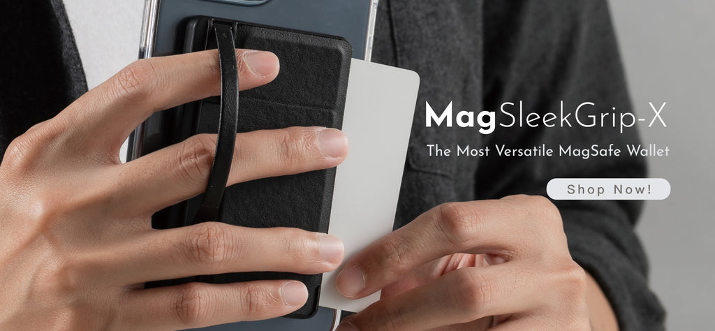 Mag SleekGrip-X: the most versatile MagSafe Wallet.