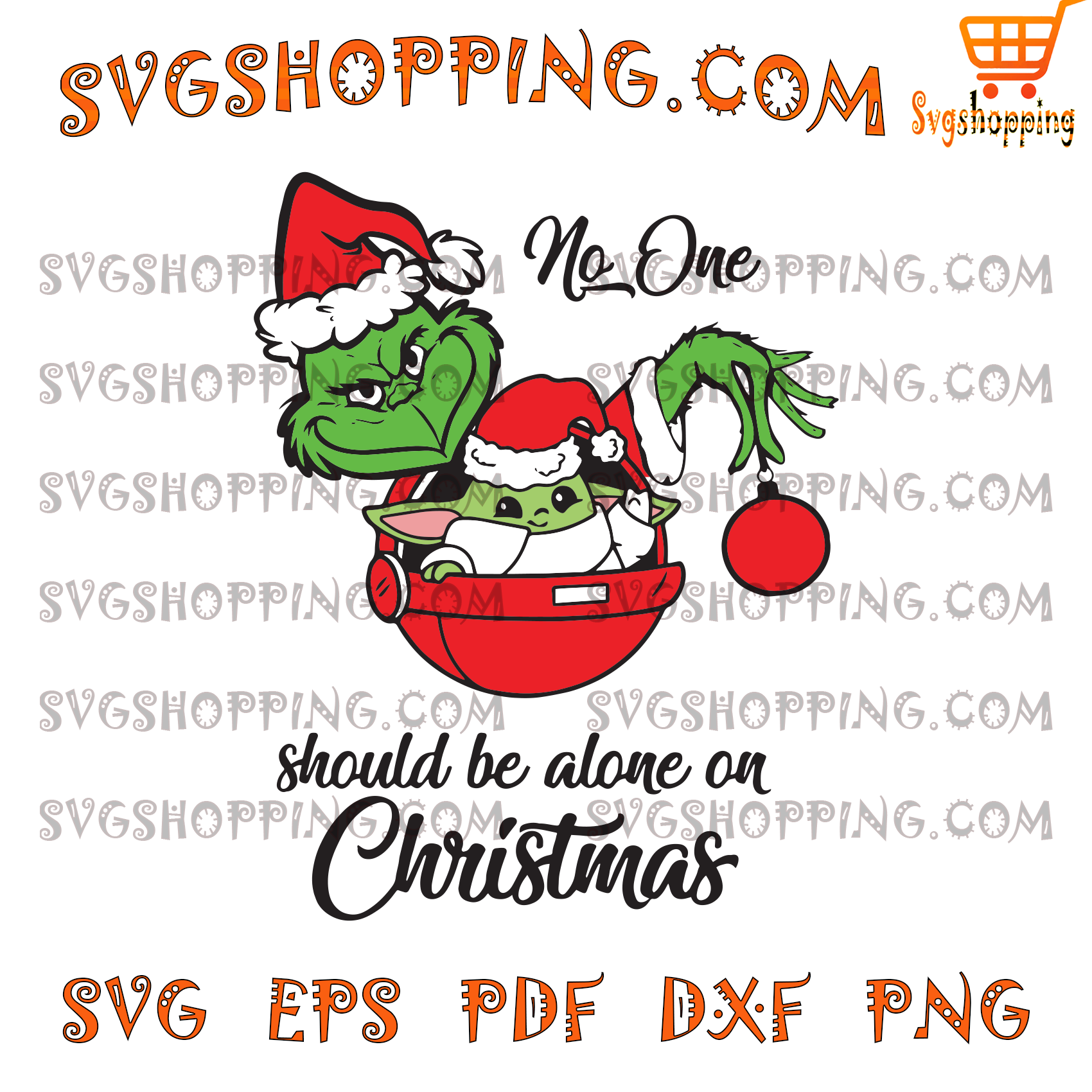 Download No One Should Be Alone On Christmas Svg Christmas Svg Grinch And Yod Svg Shopping