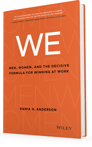 The Way WoMen Work - by Rania H. Anderson, Founder The Way WoMen Work