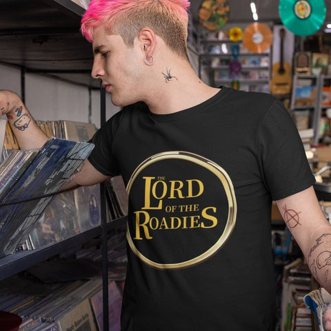 Lord Of The Roadies - Funny Roadie T-Shirt