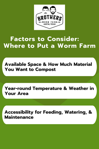 where to put worm farm, factors in where to put worm farm, where to place worm compost bin, where to put worms, where to put worm bin outside