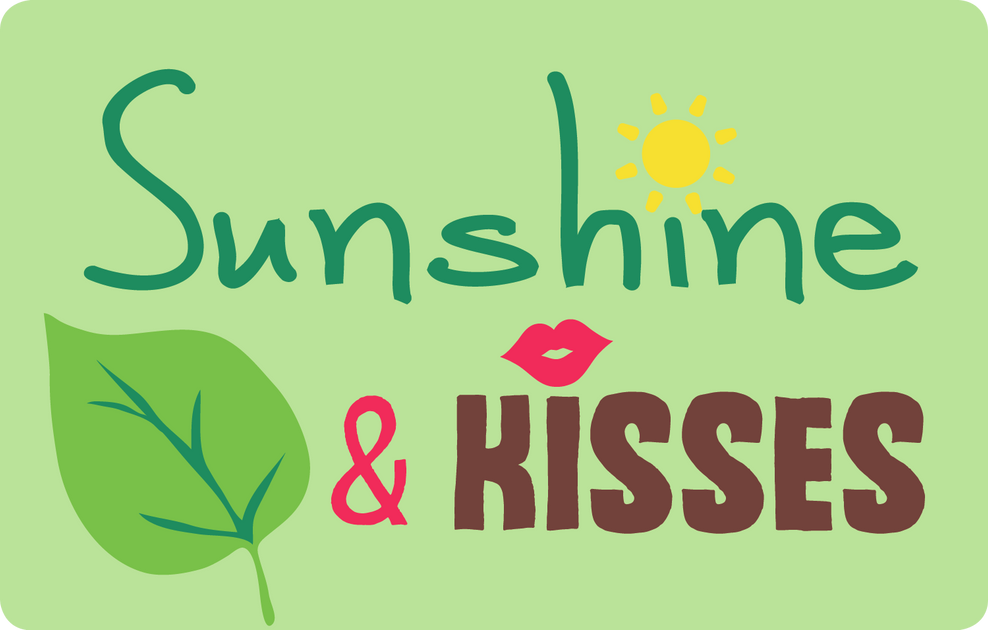 Sunshine and Kisses