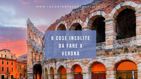 Cosa vedere a verona in un giorno a piedi verona in un giorno 6 curiosità    Un giorno a Verona a piedi tra grandi Classici e 6 Insolite curiosità. COSA VEDERE itinerario a piedi!