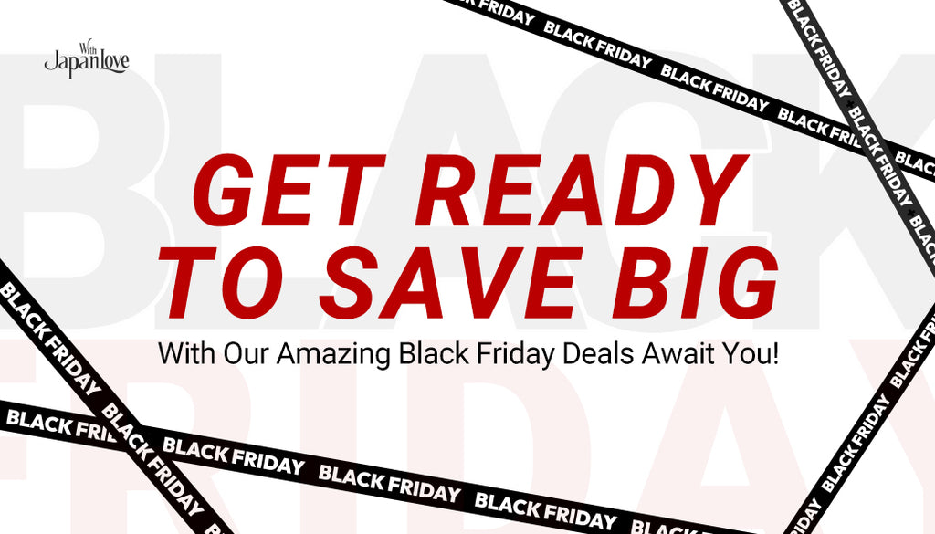 Get Ready To Save Big With Our Amazing Black Friday Deals Await You!