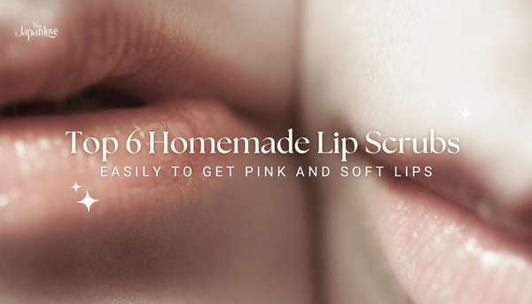 Top 6 Homemade Lip Scrubs Easily to Get Pink and Soft Lips