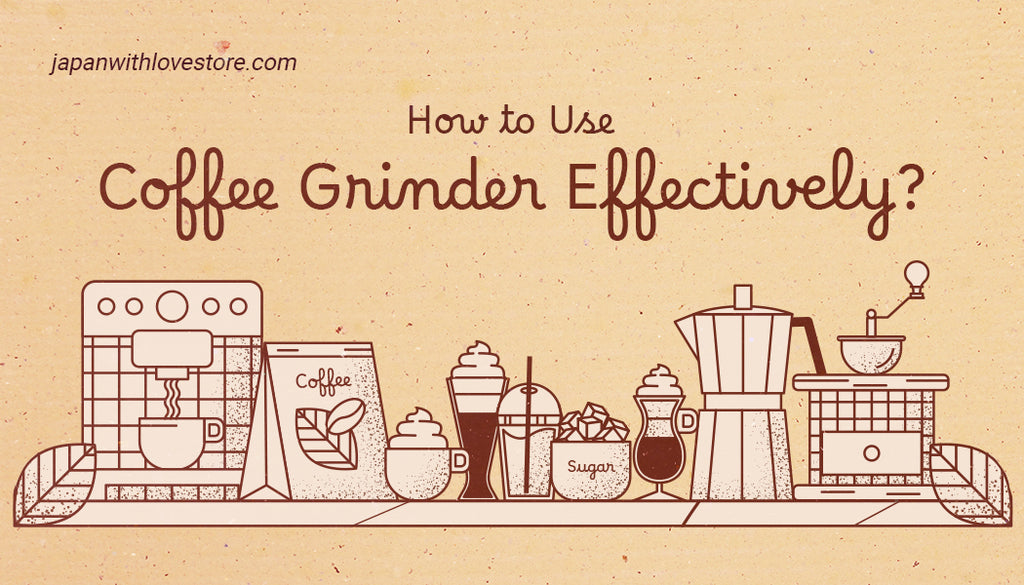 How To Use Coffee Grinder Effectively: A Step-By-Step Guide