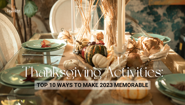 Thanksgiving Activities: Top 10 Ways to Make 2023 Memorable