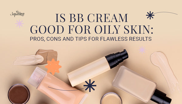 is bb cream good for oily skin