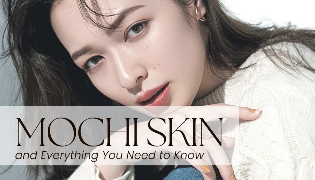 What Is Mochi Skin And Everything You Need To Know