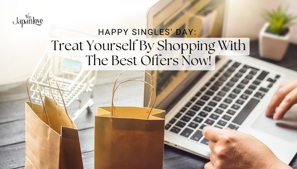 Happy Singles' Day: Treat Yourself By Shopping With The Best Offers Now!