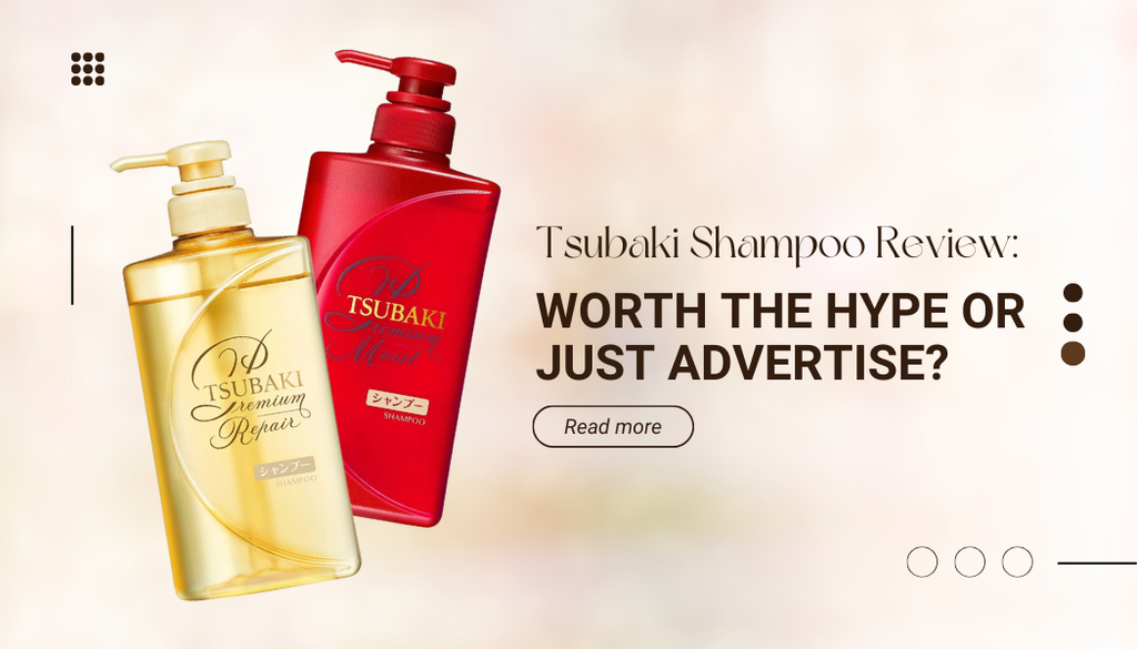 Tsubaki Shampoo Review: Worth The Hype Or Just Advertise?