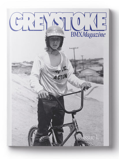 GREYSTOKE BMX MAGAZINE - ISSUE 1