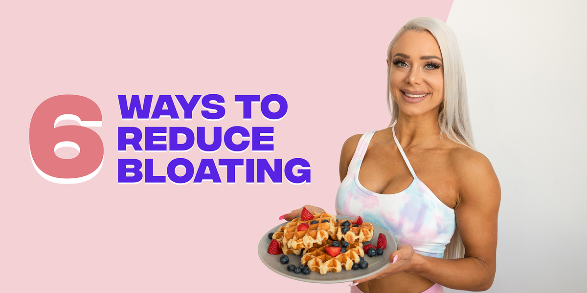 6 Ways To Reduce Bloating – Lauren Simpson Fitness