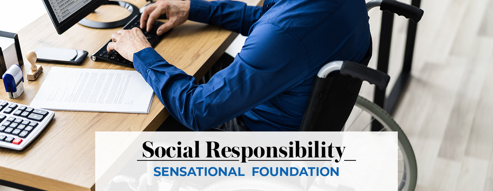 Social responsibility Sensational foundation