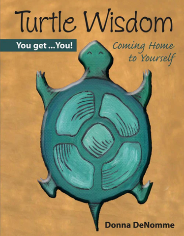 Turtle Wisdom Self Help Book Donna DeNomme