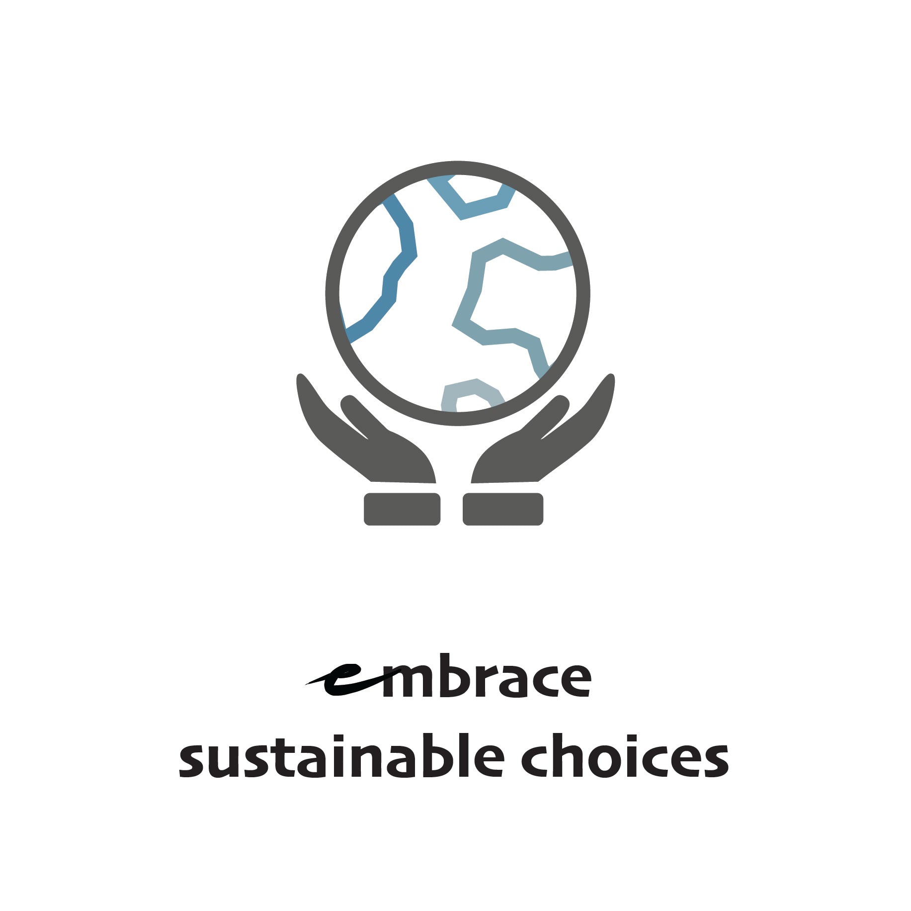 Embrace - sustainable choice