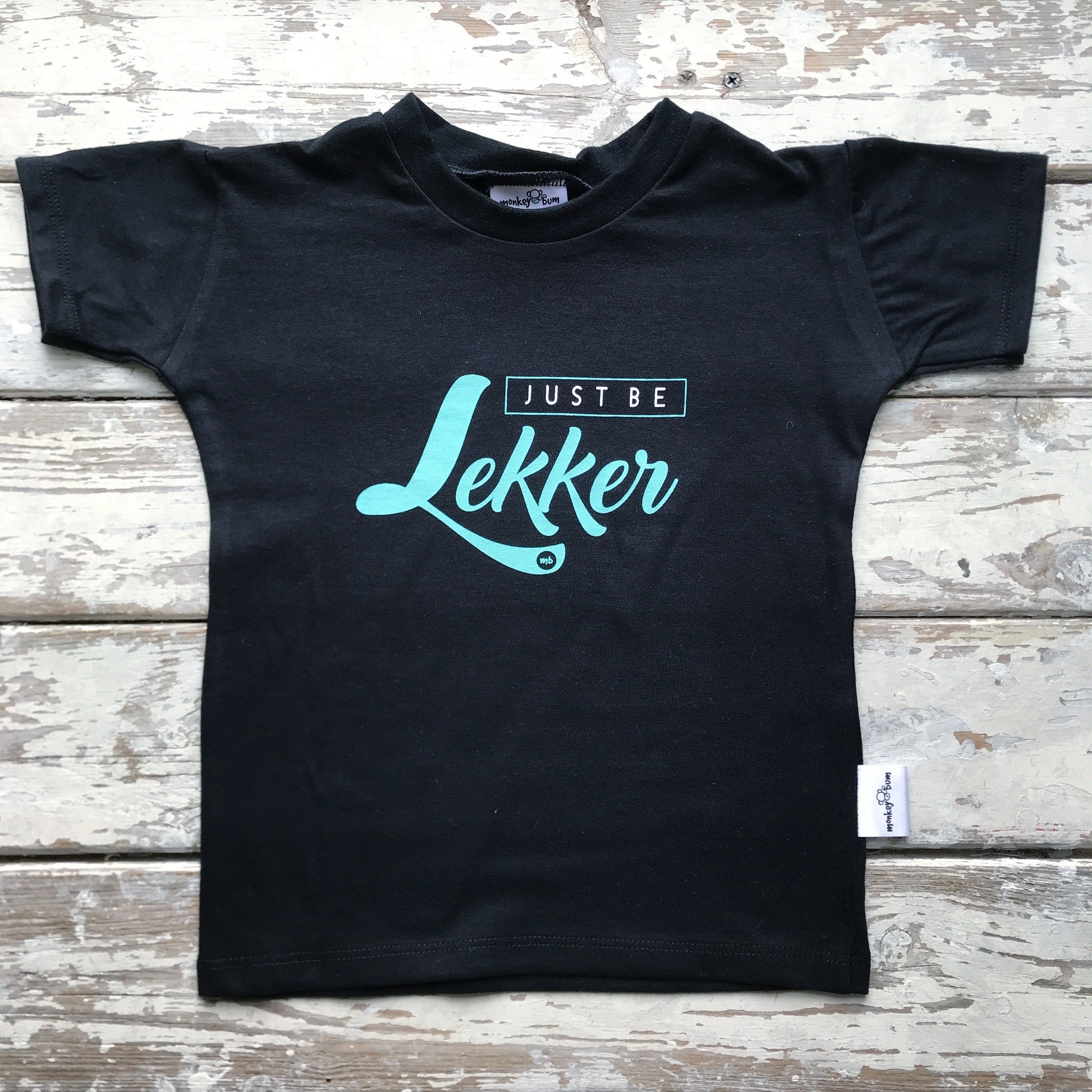 T-shirt: Just be Lekker – Monkeybum