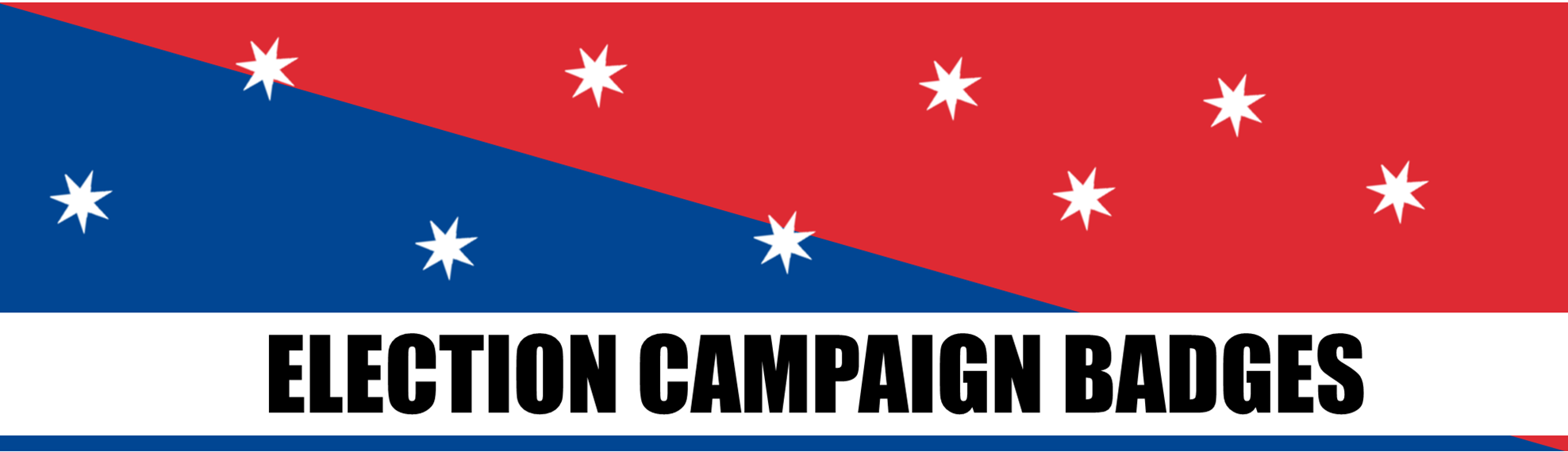 Election Campaign Badges