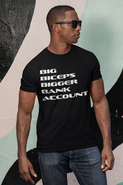 halsband Post impressionisme Wie Big Biceps Bigger Bank Account T-Shirt – Modern Wealth Gear
