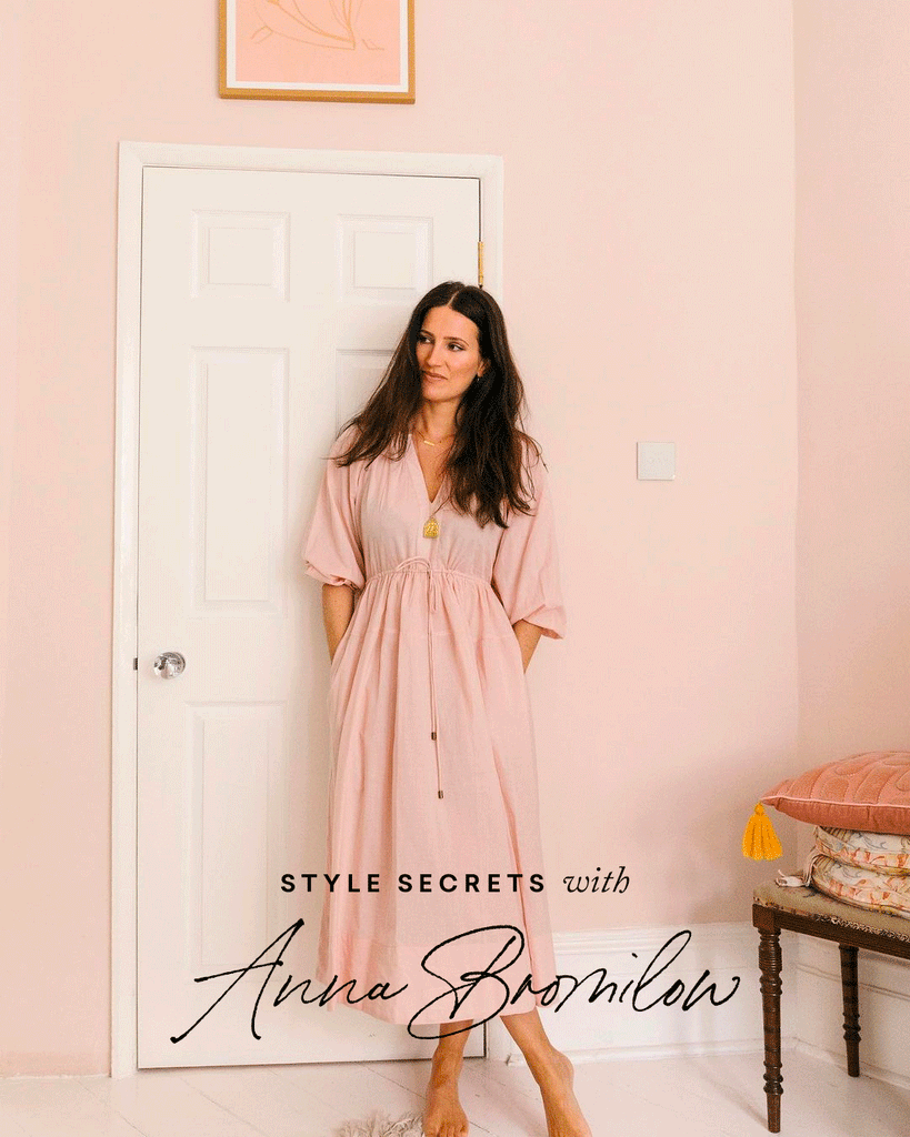 Style Secrets with Anna Bromilow
