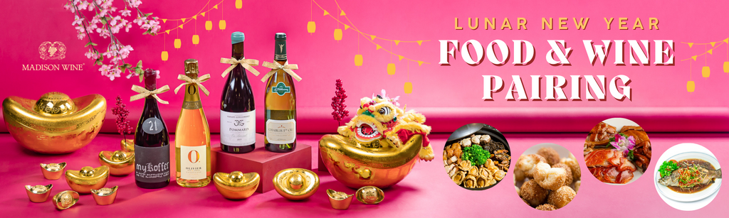2024 Lunar New Year: 4 Suggestions for Food and Wine Pairing