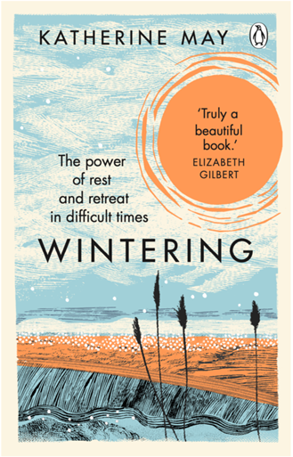 A comforting blanket of a memoir, Wintering by Katherine May 
