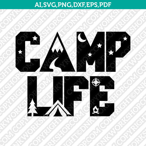 Download Traveler Camper Camping Campsite Camp Life Svg Silhouette Cameo Cricut Dnkworkshop