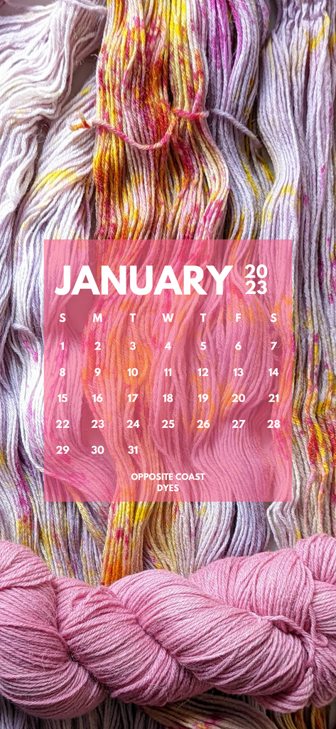 calendar of January 2023, right side photograph of pink based yarn with yellow streaks and magenta speckles spread out with a skein of bright pink yarn on top